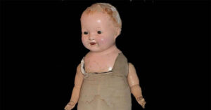 Những con búp bê bị ma ám nổi tiếng nhất mọi thời đại